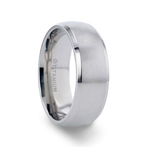 DUSTIN Chrome-Plated Titanium Domed Brushed Center Men's Wedding Ring with Polished Beveled Edges - 8mm Rings.